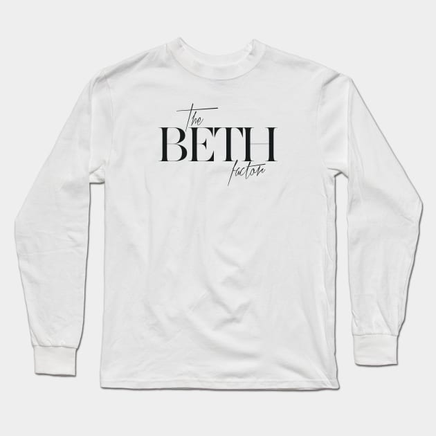 The Beth Factor Long Sleeve T-Shirt by TheXFactor